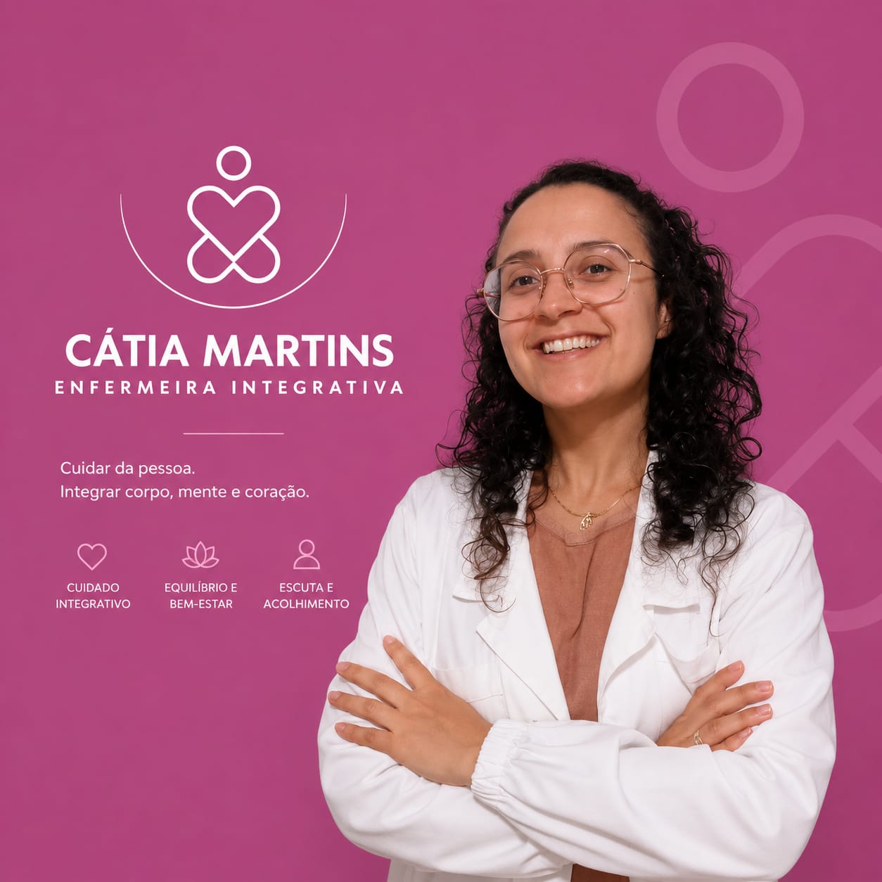 Cátia Martins, Enfermeira Integrativa
